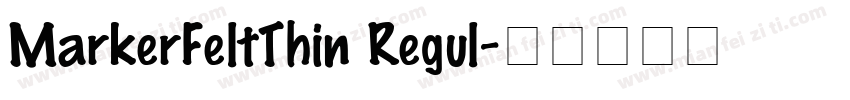 MarkerFeltThin Regul字体转换